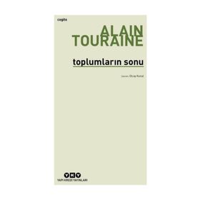 Toplumların Sonu - Alain Touraine