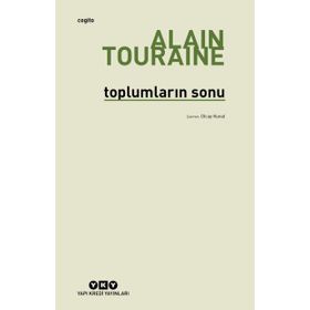 Toplumların Sonu - Alain Touraine