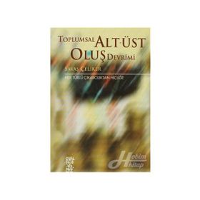 TOPLUMSAL ALT-ÜST OLUŞ - SAVAŞ ÇELİKER