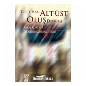 TOPLUMSAL ALT-ÜST OLUŞ - SAVAŞ ÇELİKER