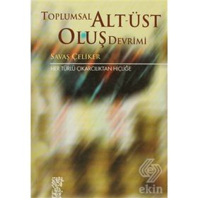 TOPLUMSAL ALT-ÜST OLUŞ - SAVAŞ ÇELİKER