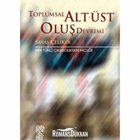 TOPLUMSAL ALT-ÜST OLUŞ - SAVAŞ ÇELİKER