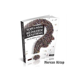 TOPLUMSAL BILIMLERDE ARAŞTIRMA - BIRSEN GÖKÇE