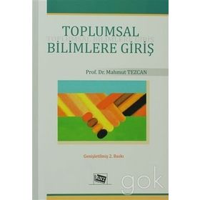 TOPLUMSAL BILIMLERE GİRİŞ - MAHMUT TEZCAN