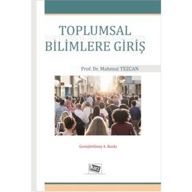 TOPLUMSAL BILIMLERE GİRİŞ - MAHMUT TEZCAN