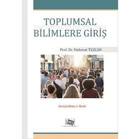 TOPLUMSAL BILIMLERE GİRİŞ - MAHMUT TEZCAN
