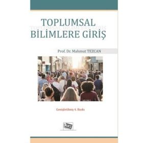 TOPLUMSAL BILIMLERE GİRİŞ - MAHMUT TEZCAN