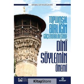 Toplumsal Birliğin Güçlendirilmesinde Dini Söylemin Önemi - Kolektif