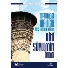 Toplumsal Birliğin Güçlendirilmesinde Dini Söylemin Önemi - Kolektif