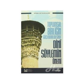Toplumsal Birliğin Güçlendirilmesinde Dini Söylemin Önemi - kollektif