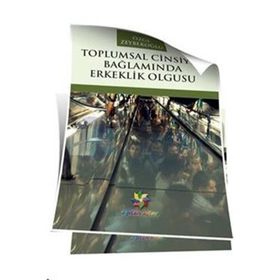 Toplumsal Cinsiyet Bağlamında Erkeklik Olgusu Eğiten Kitap