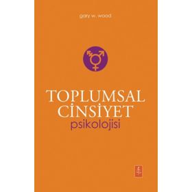 Toplumsal Cinsiyet Psikolojisi The Psychology of Gender Nobel Akademi
