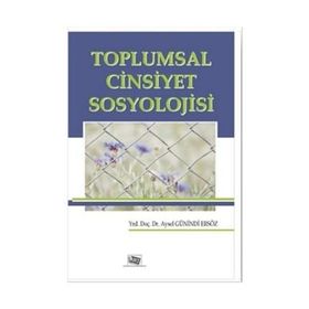 Toplumsal Cinsiyet Sosyolojisi - Aysel Günindi Ersöz
