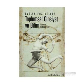 TOPLUMSAL CINSIYET VE BILIM ÜZERİNE DÜŞÜNCELER - EVELYN FOX KELLER