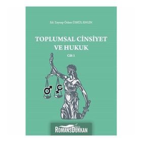 Toplumsal Cinsiyet Ve Hukuk Cilt 1 - Zeynep Özlem