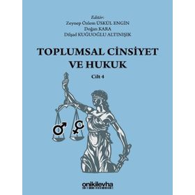 Toplumsal Cinsiyet ve Hukuk Cilt 4 On İki Levha Yayıncılık