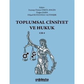 Toplumsal Cinsiyet ve Hukuk Cilt 4 On İki Levha Yayıncılık