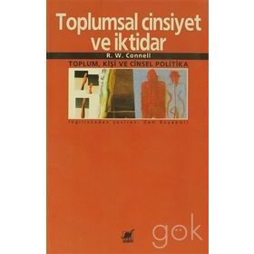 Toplumsal Cinsiyet ve İktidar - R. W. Connell