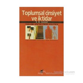 Toplumsal Cinsiyet ve İktidar - R. W. Connell