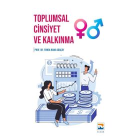 Toplumsal Cinsiyet ve Kalkınma - Funda Rana Adaçay