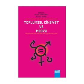 Toplumsal Cinsiyet ve Medya - Bermal Aydın Huriye Kuruoğlu