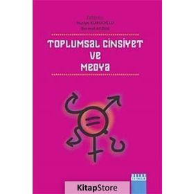 Toplumsal Cinsiyet ve Medya - Bermal Aydın Huriye Kuruoğlu