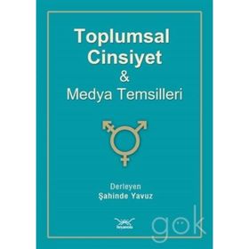 Toplumsal Cinsiyet ve Medya Temsilleri - Heyet-Kurul-Komisyon