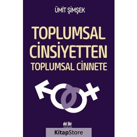 Toplumsal Cinsiyetten Cinnete - Ümit Şimşek