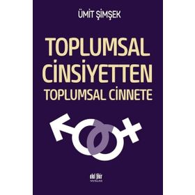 Toplumsal Cinsiyetten Cinnete - Ümit Şimşek