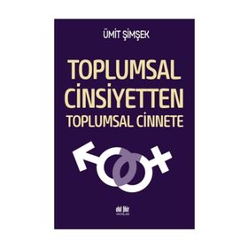 Toplumsal Cinsiyetten Cinnete - Ümit Şimşek