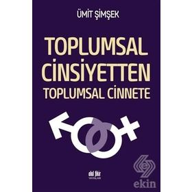 Toplumsal Cinsiyetten Cinnete - Ümit Şimşek