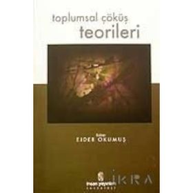 TOPLUMSAL ÇÖKÜŞ TEORILERI - EJDER OKUMUŞ