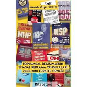 Toplumsal Değişimlerin Siyasal Reklama Yansımaları - Mustafa Özgür
