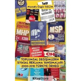 Toplumsal Değişimlerin Siyasal Reklama Yansımaları - Mustafa Özgür