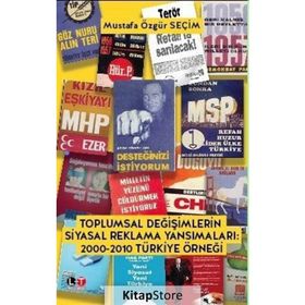 Toplumsal Değişimlerin Siyasal Reklama Yansımaları - Mustafa Özgür