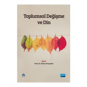 Toplumsal Değişme ve Din - Nobel Akademik Yayıncılık