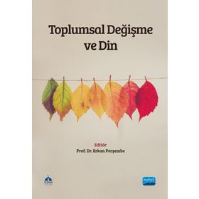 Toplumsal Değişme ve Din - Nobel Akademik Yayıncılık