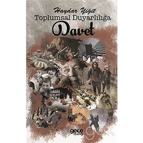 Toplumsal Duyarlılığa Davet - Haydar Yiğit