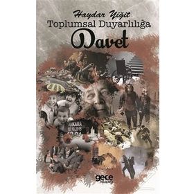 Toplumsal Duyarlılığa Davet - Haydar Yiğit