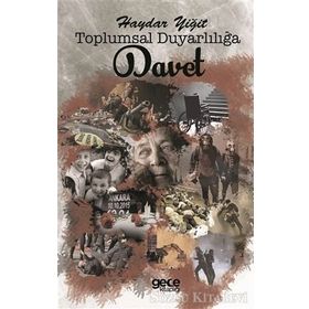 Toplumsal Duyarlılığa Davet - Haydar Yiğit