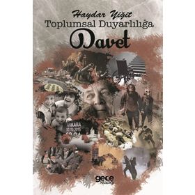 Toplumsal Duyarlılığa Davet - Haydar Yiğit