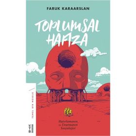 Toplumsal Hafıza - Faruk Karaarslan
