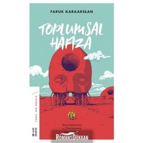 Toplumsal Hafıza - Faruk Karaarslan