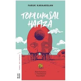 Toplumsal Hafıza - Faruk Karaarslan