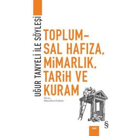 Toplumsal Hafıza, Mimarlık, Tarih ve Kuram - Kolektif