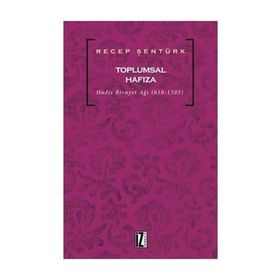 Toplumsal Hafıza - Recep Şentürk