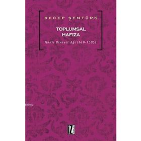 Toplumsal Hafıza - Recep Şentürk