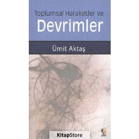 Toplumsal Hareketler ve Devrimler - Ümit Aktaş