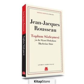TOPLUMSAL MUKAVELE TOPLUM SÖZLEŞMESİ - JEAN JACQUES ROUSSEAU