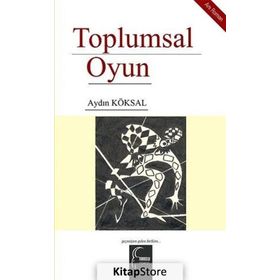 Toplumsal Oyun - Aydın Köksal